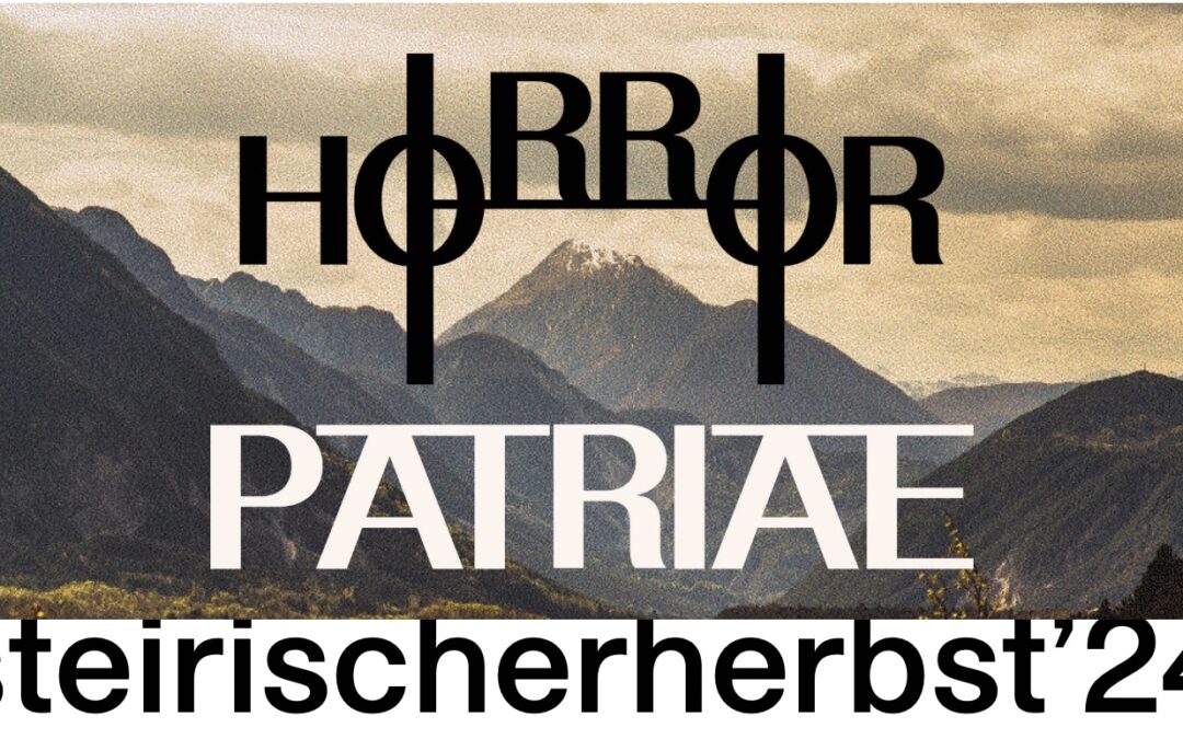 Steirischer Herbst – Führung Horror Patriae